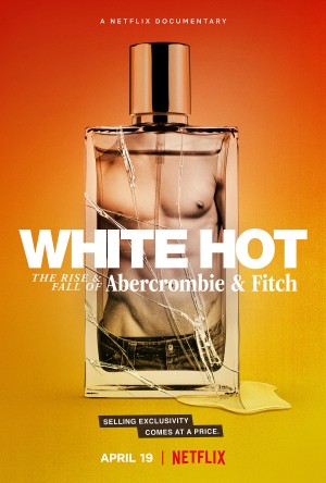 Xem phim White Hot: Thăng trầm của Abercrombie & Fitch